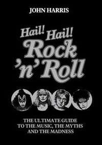 Hail Hail Rock N' Roll - John Harris, Sphere 1