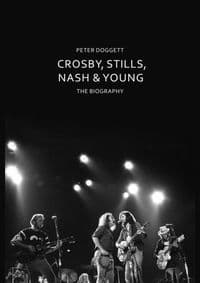 Crosby, Stills, Nash & Young: The Biography - autor neuvedený 1