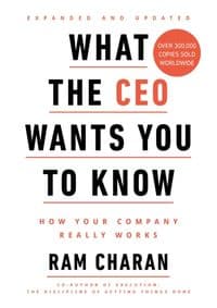 What the CEO Wants You to Know - Ram Charan, Random House Business 1