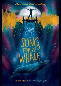 Song for A Whale - Lynne Kelly, Templar Publishing 1