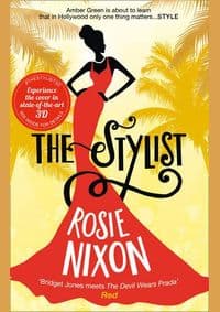 The Stylist - Rosie Nixon, William Collins 1