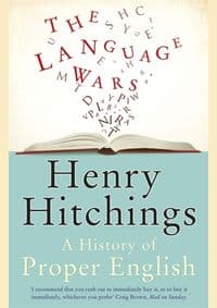 Language Wars - Henry Hitchings, John Murray Press 1