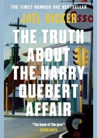 Truth About The Harry Quebert Affair - Joël Dicker, Quercus Publishing