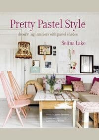 Pretty Pastel Style - Selina Lake, Ryland, Peters & Small 1