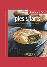 Easy Kitchen: Pies & Tarts - autor neuvedený