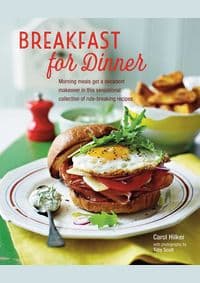 Breakfast for Dinner - Carol Hilker, Ryland, Peters & Small