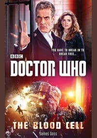 Doctor Who: The Blood Cell - James Goss, BBC Books