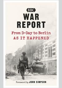 War Report: From D-Day to Berlin - autor neuvedený