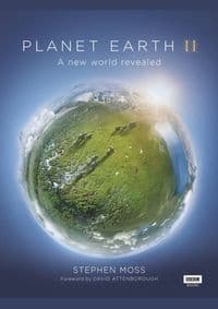 Planet Earth II - Stephen Moss, Ebury Publishing 1