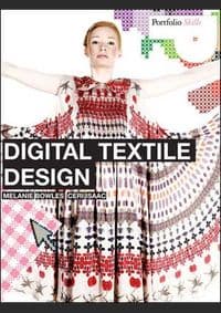 Digital Textile Design - Melanie Bowles, Ceri Isaac, Laurence King