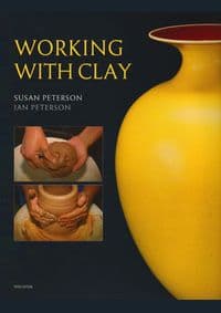 Working with Clay - Susan Peterson, Jan Peterson, Laurence King 1