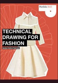 Technical Drawing for Fashion - Basia Szkutnicka, Laurence King