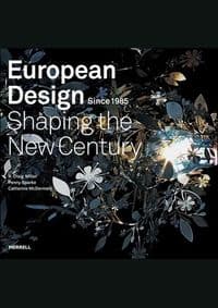 European Design Since 1985 - R. Craig Miller, Penny Sparke, Catherine McDermott, Merrell Publishers Ltd 1