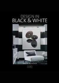 Design in Black and White - Janelle McCulloch, Images Publishing Group Pty Ltd 1
