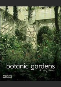 Botanic Garden - Brian Johnson, Scot Medbury, Black Dog & Leventhal Publishers 1