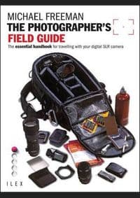 Photographer's Field Guide - Michael Freeman, ILEX 1