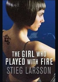 Girl who Played with Fire - Stieg Larsson, Quercus Publishing