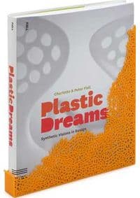 Plastic Dreams - Charlotte Fiell, Peter Fiell, Fiell Publishing Limited 1