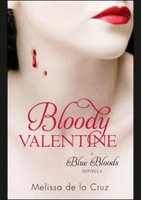 Bloody Valentine - Melissa De La Cruz, Little, Brown Book Group