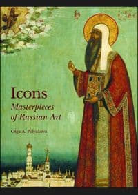 Icons Masterpieces of Russian Art - Olga A. Polyakova, Vivays Publishing
