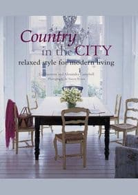 Country in the City - Liz Bauwens & Alexandra Campbell, CICO Books
