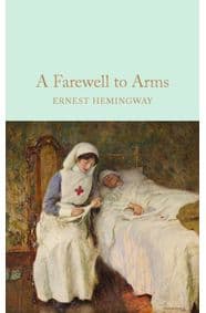 A Farewell To Arms - Ernest Hemingway, Pan Macmillan