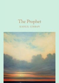 The Prophet - Kahlil Gibran, Pan Macmillan 1