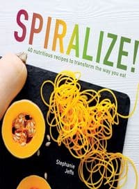 Spiralize! : 40 Nutritious Recipes to Transform the Way You Eat - Stephanie Jeffs, Pavilion Books 1
