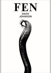 Fen - Daisy Johnson, Jonathan Cape 1