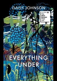 Everything Under - Daisy Johnson, Jonathan Cape 1