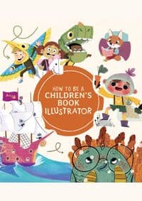 How to Be a Children's Book Illustrator - autor neuvedený 1