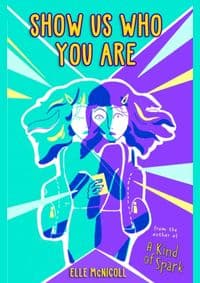 Show Us Who You Are - Elle McNicoll, Knights Of Media 1