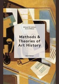 Methods and Theories of Art History Third Edition - Anne D'Alleva, Michael Cothren, Laurence King 1