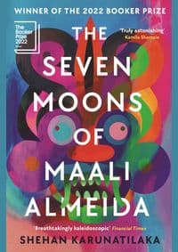 The Seven Moons of Maali Almeida: Winner of the Booker Prize 2022 - Shehan Karunatilaka, Sort of Books