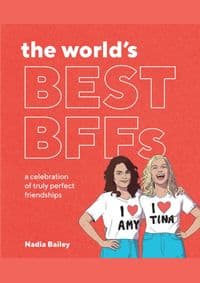 The Worlds Best Bffs - Nadia Bailey, Smith Street Books
