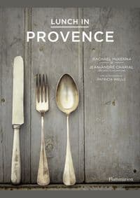 Lunch in Provence - Rachael McKenna, Jean-André Charial, Editions Flammarion