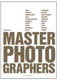 Master Photographers - Roberto Koch, Laura Leonelli, Flammarion