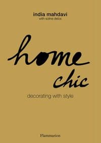 Home Chic : Decorating with Style - India Mahdavi, Soline Delos, Flammarion