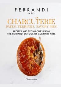 Charcuterie: Pates, Terrines, Savory Pies - Ferrandi Paris, Flammarion