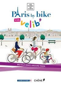 Paris By Bike - Juliette De Lavaur, Editions du Chene
