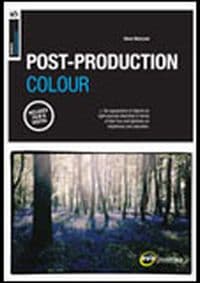 Post Production Colour - Steve MacLeod, AVA Publishing