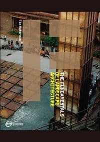 Fundamentals of Landscape - Tim Waterman, AVA Publishing