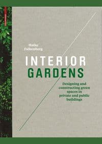 Interior Gardens - Haike Falkenberg, Birkhäuser 1