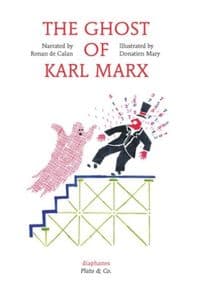 Ghost of Karl Marx - 6ronan De Calan, Diaphanes AG 1