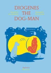 Diogenes the Dog-Man - Yan Marchand, University of Chicago Press