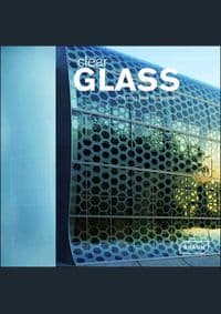 Clear Glass - Chris van Uffelen, Braun Publishing AG 1