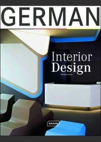German Interior Design - Dorian Lucas, Braun Publishing AG