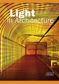 Light in Architecture - Chris van Uffelen, Braun Publishing AG 1