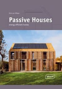 Passive Houses - Chris van Uffelen, Braun Publishing AG