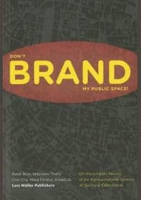 Dont Brand My Public Space! - autor neuvedený 1